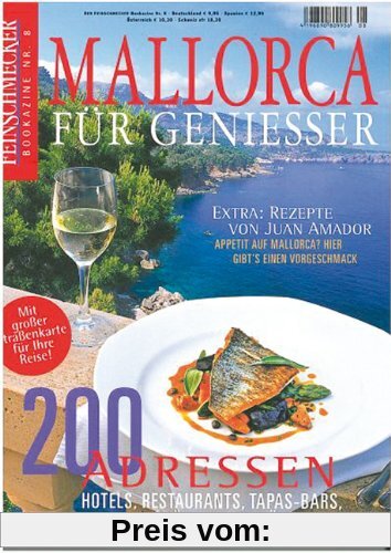 Mallorca für Genießer: Der Feinschmecker Bookazine: 200 Adressen für die kulinarische Inseltour (Feinschmecker Bookazines)
